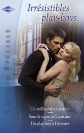 Irrésistibles play-boys (Harlequin Edition Spéciale) - Jessica Hart, Sophie Weston & Mary Lyons by  Jessica Hart, Sophie Weston & Mary Lyons PDF Download