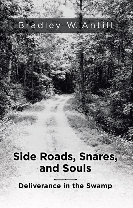 Side Roads, Snares, and Souls