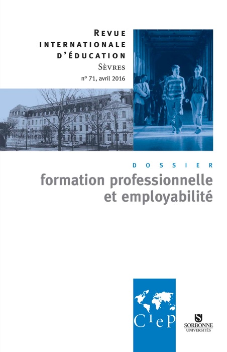 Formation professionnelle et employabilité - Revue internationale d'éducation Sèvres 71 - Ebook