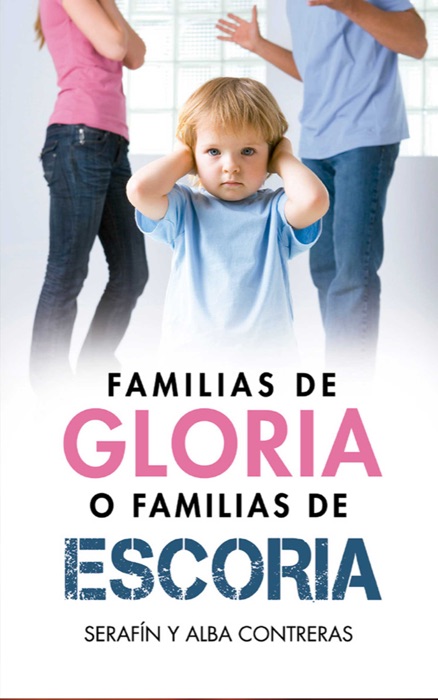 Familias de Gloria o familias de Escoria