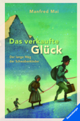 Das verkaufte Glück - Manfred Mai & Ravensburger Verlag GmbH