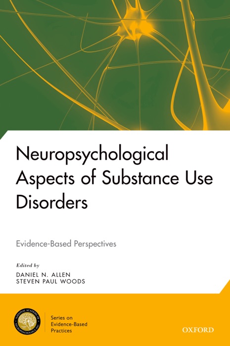 Neuropsychological Aspects of Substance Use Disorders