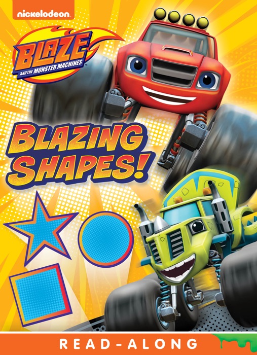 Blazing Shapes! (Blaze and the Monster Machines) (Enhanced Edition)