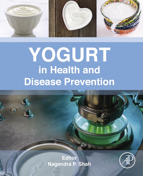 Yogurt in Health and Disease Prevention