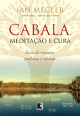 Cabala, meditação e cura - Ian Mecler