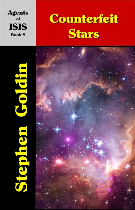 Counterfeit Stars: Agents of ISIS, Book 8