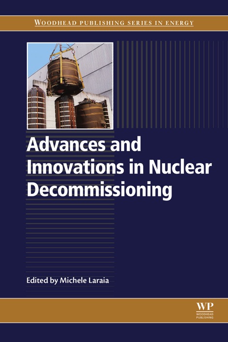 Advances and Innovations in Nuclear Decommissioning