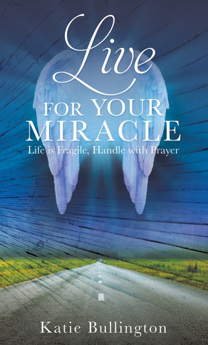 Live for Your Miracle