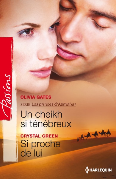 Un cheikh si ténébreux - Si proche de lui