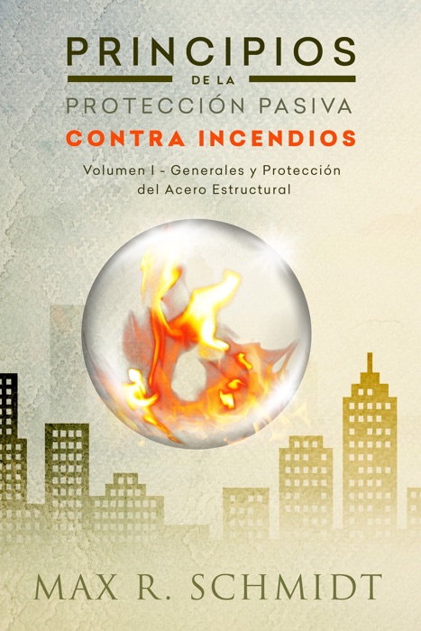 Principios de la Protecci贸n Pasiva Contra Incendios