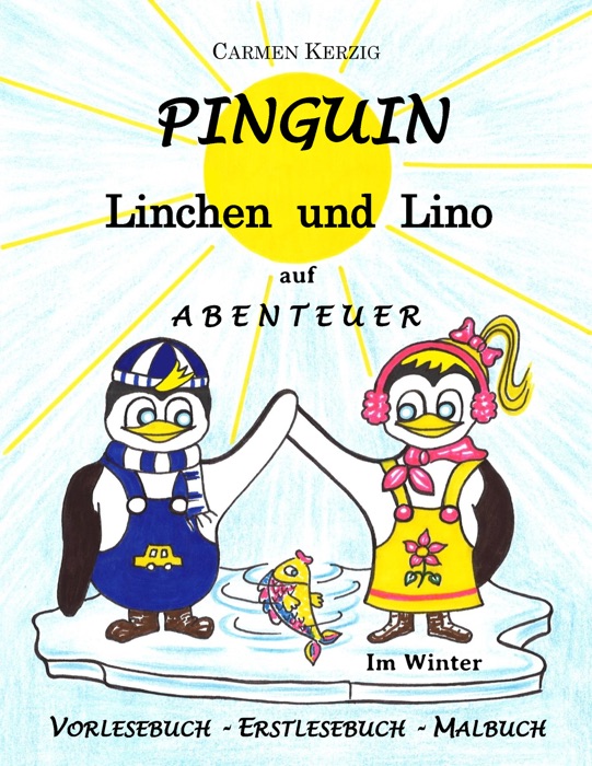 Pinguin Linchen und Lino auf Abenteuer im Winter