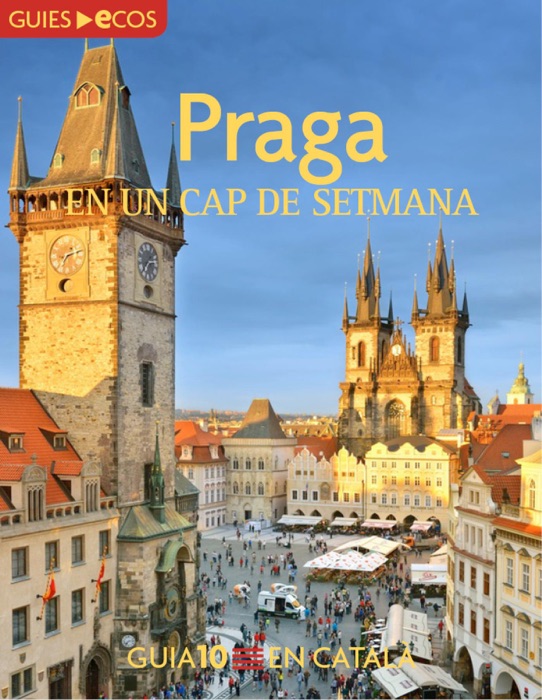 Praga. En un cap de setmana