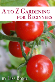 A to Z Gardening for Beginners