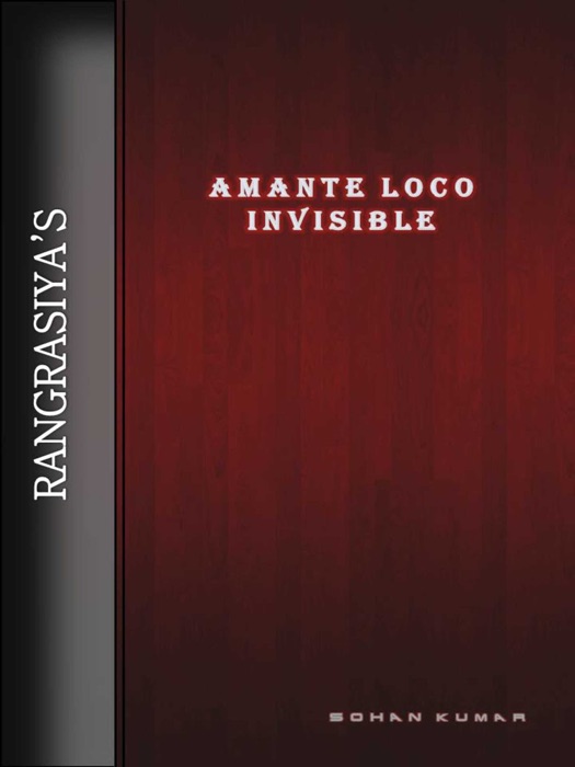 Amante loco invisible