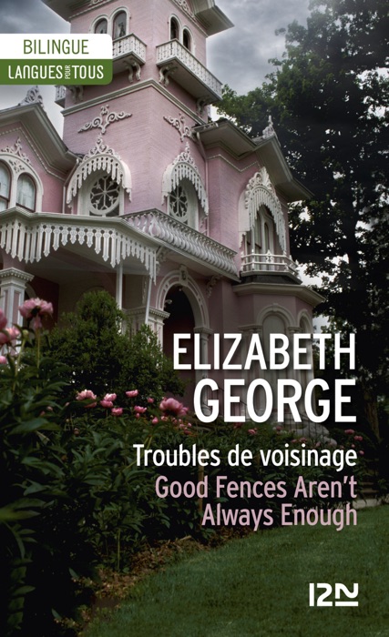 Bilingue français-anglais : Troubles de voisinage / Good Fences Aren't Always Enough