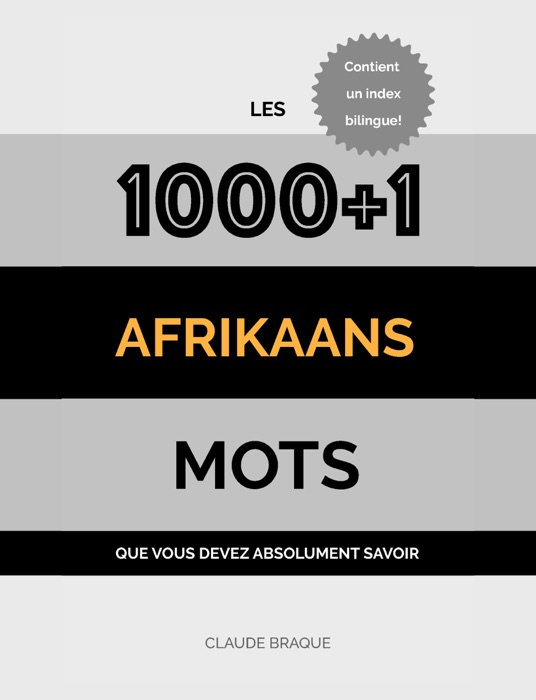 Afrikaans: Les 1000+1 Mots que vous devez absolument savoir