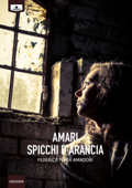 Amari spicchi d'arancia - Federica Piera Amadori