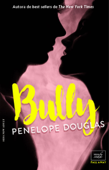 Bully (Fall Away 1) - edición en español - Penelope Douglas