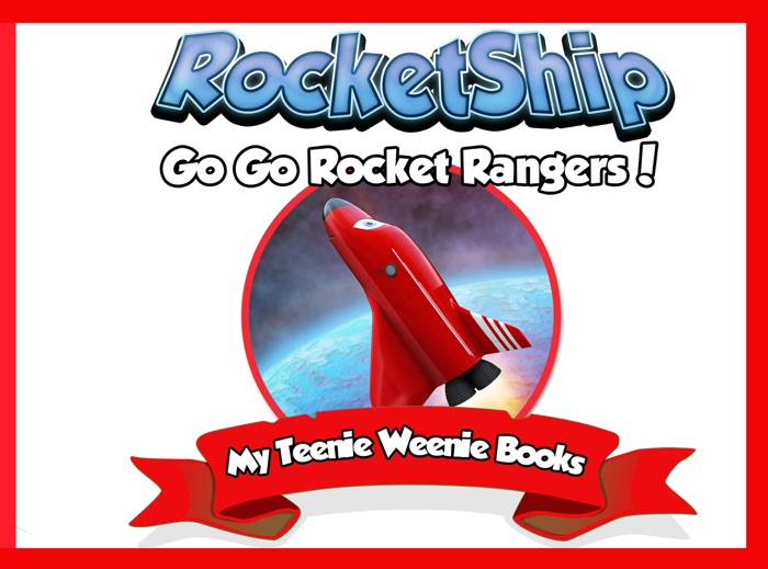 Rocketship Go Go Rocket Rangers!
