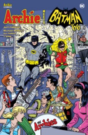 Archie Meets Batman '66 - Jeff Parker, Michael Moreci & Dan Parent by  Jeff Parker, Michael Moreci & Dan Parent PDF Download
