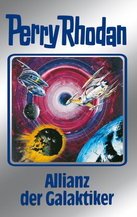 Perry Rhodan 85: Allianz der Galaktiker (Silberband)