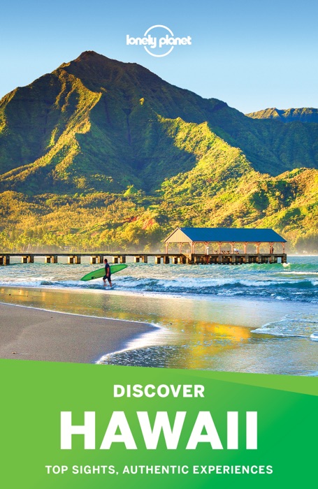 Lonely Planet's Discover Hawaii Travel Guide
