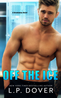 L.P. Dover - Off the Ice: A Breakaway Novel artwork