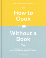 Pam Anderson - How to Cook Without a Book, Completely Updated and Revised artwork