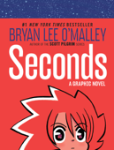 Seconds - Bryan Lee O'Malley