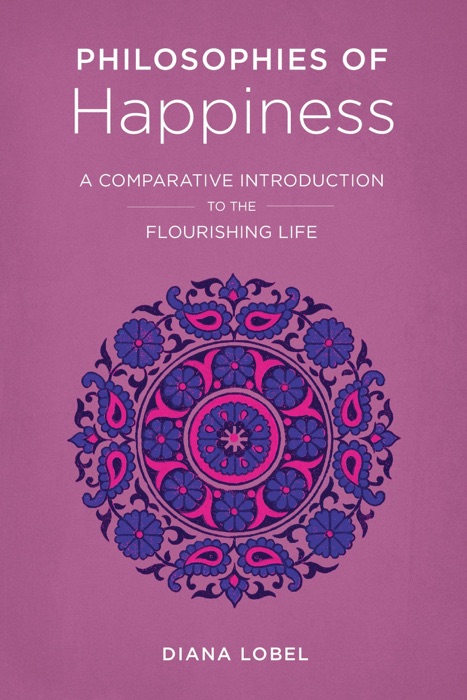 Philosophies of Happiness