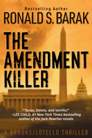 Ronald S. Barak - The Amendment Killer artwork