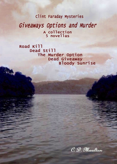 Clint Faraday Mysteries: Giveaways Options and Murder