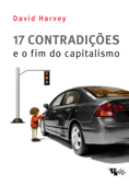 17 contradições e o fim do capitalismo - David Harvey