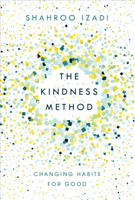 Shahroo Izadi - The Kindness Method artwork