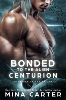 Mina Carter - Bonded To The Alien Centurion artwork