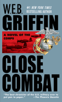 W. E. B. Griffin - Close Combat artwork