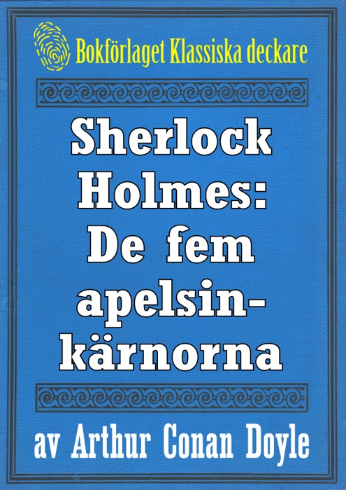 Sherlock Holmes: Äventyret med de fem apelsinkärnorna