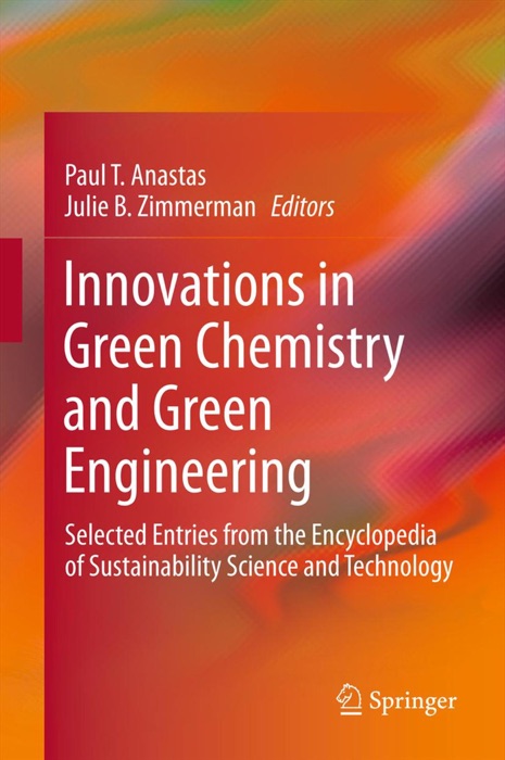 Innovations in Green Chemistry and Green Engineering