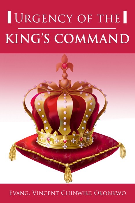 Urgency of the King’s Command