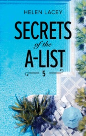 Secrets of the A-List (Episode 5 of 12) - Helen Lacey by  Helen Lacey PDF Download