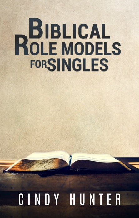 Biblical Role Models for Singles