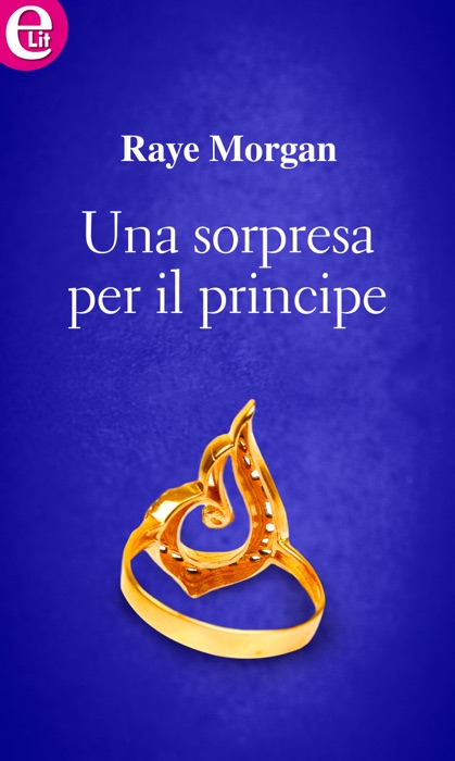 Una sorpresa per il principe (eLit)