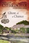 Cherringham - Ghost of a Chance