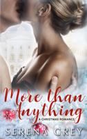 Serena Grey - More Than Anything: A Christmas Romance artwork