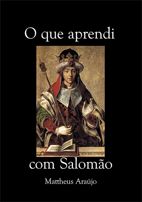O Que Aprendi Com Salomão