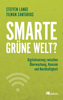 Smarte grüne Welt? - Tilman Santarius & Steffen Lange