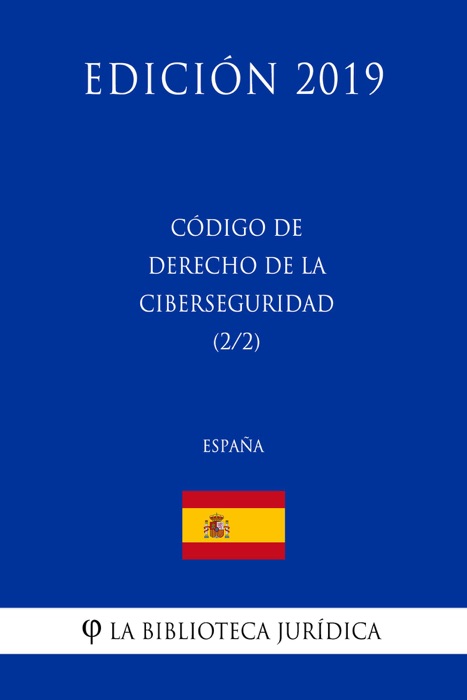 Código de Derecho de la Ciberseguridad (2/2) (España) (Edición 2019)