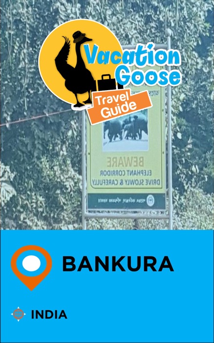 Vacation Goose Travel Guide Bankura India