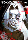 Tokyo Ghoul: re, Vol. 3 - Sui Ishida