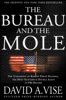David A. Vise - The Bureau and the Mole artwork
